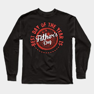 Best dad of the year is Long Sleeve T-Shirt